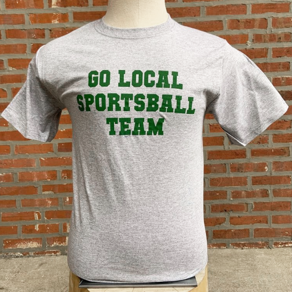 Go Local Sportsball Team T-shirt