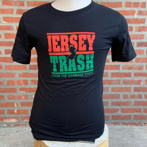 Jersey Trash from the Garden State T-shirt
