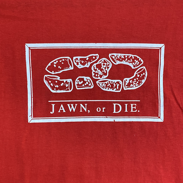 "Jawn or Die" Philly Pretzel T-Shirt